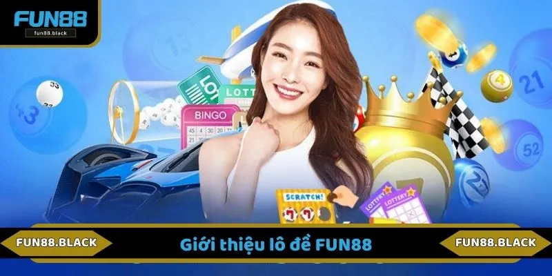 Giới thiệu lô đề FUN88