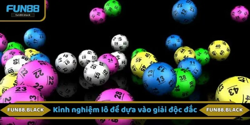 Kinh nghiệm lô đề dựa vào giải độc đắc