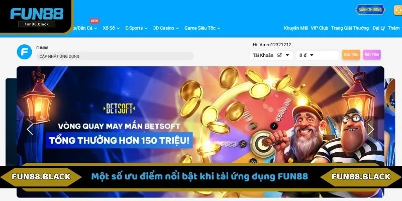Một số ưu điểm nổi bật khi tải ứng dụng FUN88