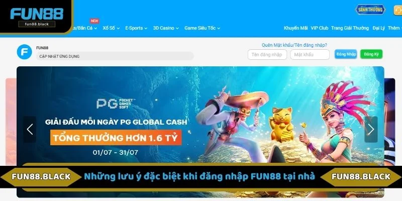 Những lưu ý đặc biệt khi đăng nhập FUN88 tại nhà