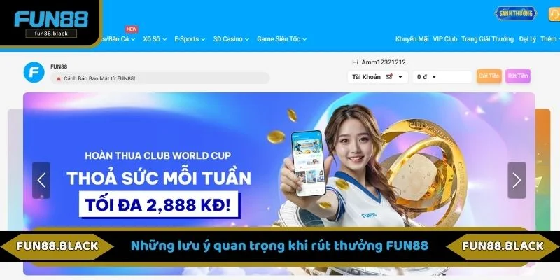 Những lưu ý quan trọng khi rút thưởng FUN88