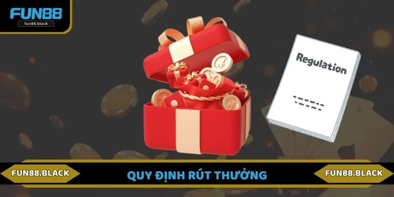 Quy định rút thưởng