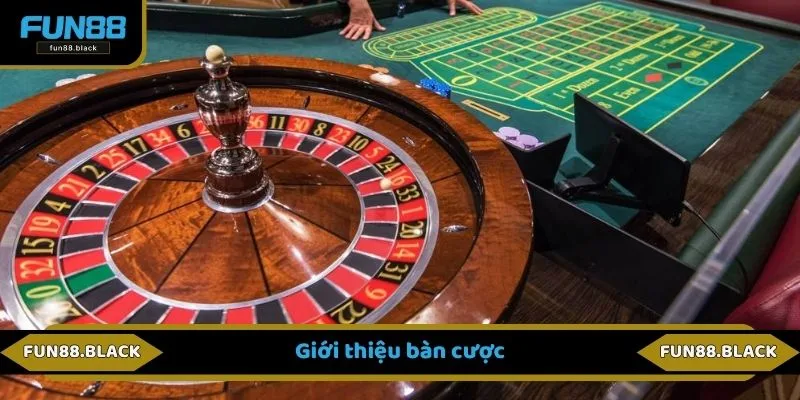 Giới thiệu bàn cược