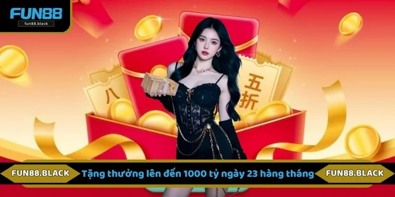 Tổng quan chương trình quà tặng 1000 tỷ ngày 23 hàng tháng